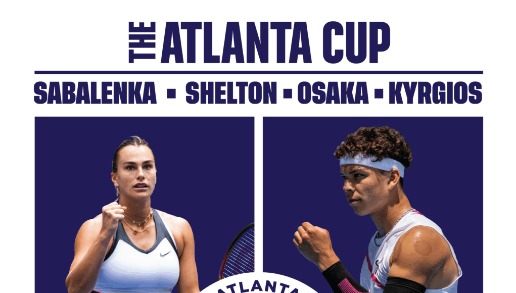 Inaugural Atlanta Cup Will Debut With Four Global Tennis Superstars The Atlanta Cup poster